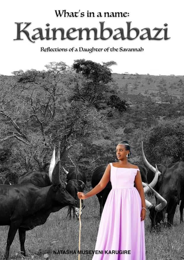 What's In A Name: Kainembabazi by Natasha Museveni Karugire