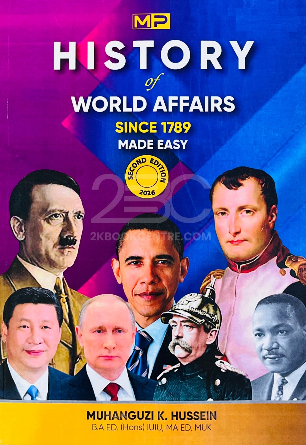 History of World Affairs Since 1789 Made Easy by Muhanguzi K. Hussein