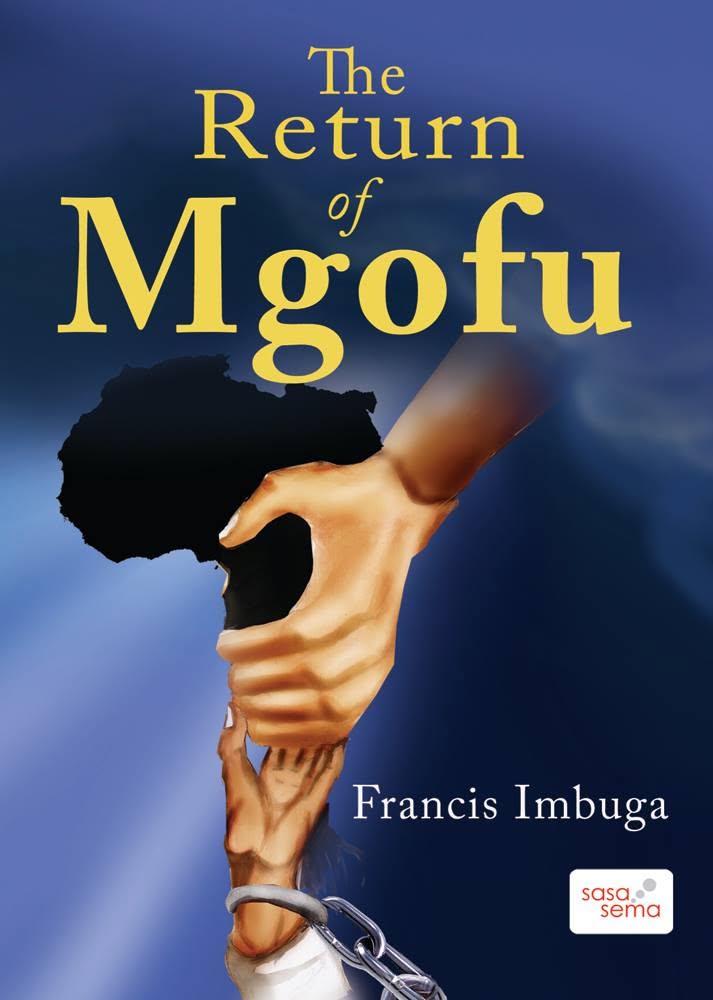The Return of Mgofu by Francis Imbuga