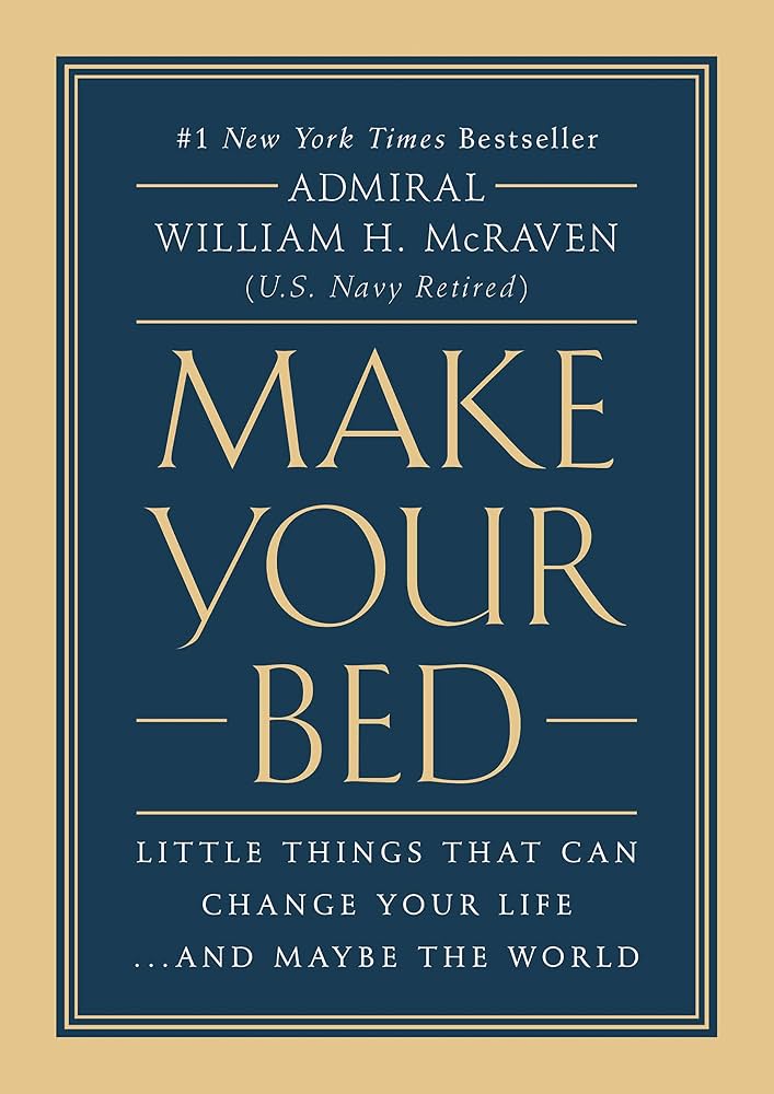 Make Your Bed by William H McRaven