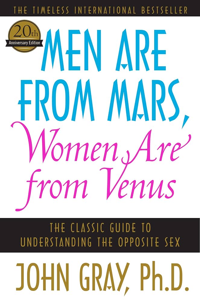 Men Are From Mars, Women Are From Venus by Dr John Gray