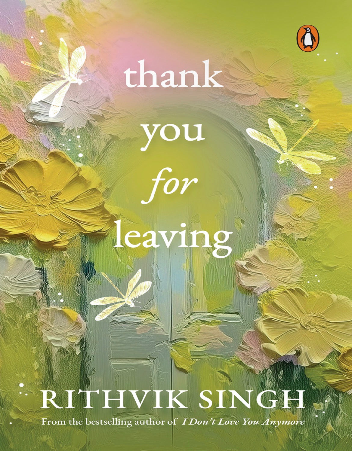 Thank You For Leaving by Rithvik Singh