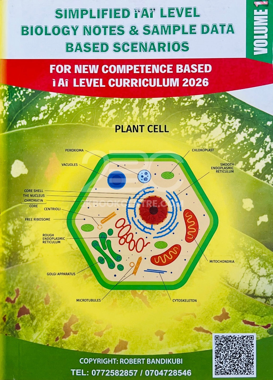 Simplified 'A' Level Biology Notes & Sample Data Based Scenarios (Volume 1) by Robert Bandikubi