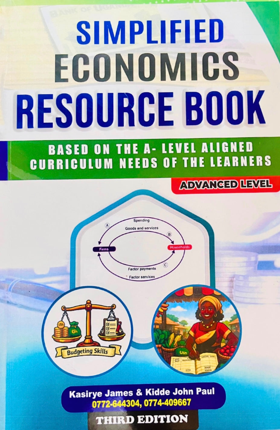 Simplified Economics Resource Book (Based on the A-Level Aligned Curriculum) by Kasirye James & Kidde John Paul