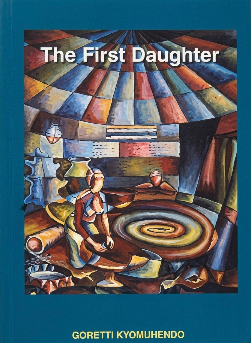 The First Daughter by Goretti Kyomuhendo