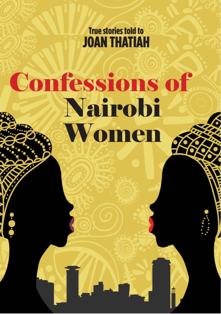 Confessions of Nairobi Women by Joan Thatiah (Book 1)