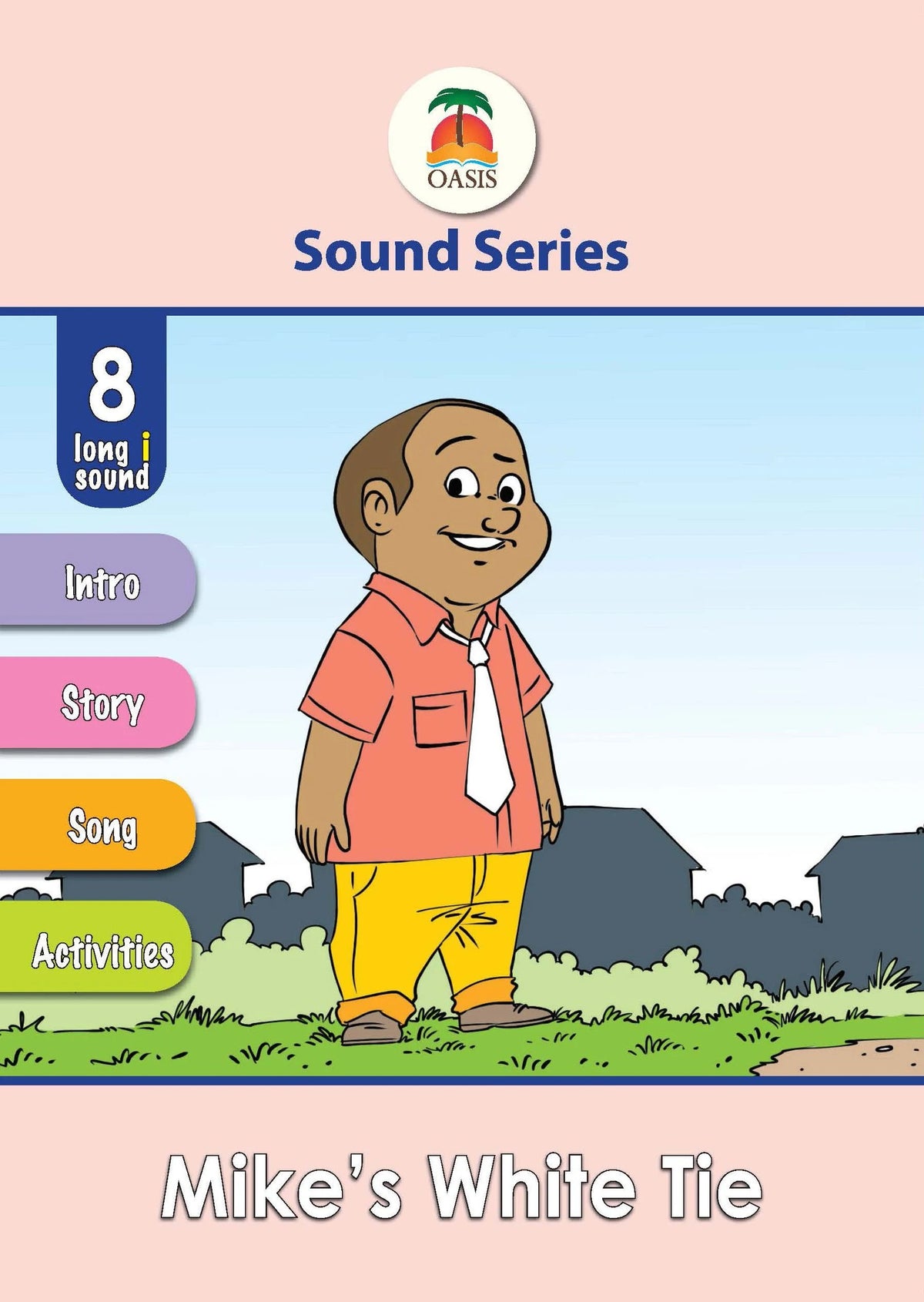 Sound Series 8: Mike’s White Tie (Long i sound) by Oscar Ranzo
