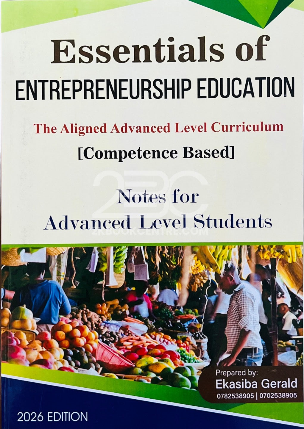 Essentials of Entrepreneurship Education: Notes for Advanced Level Students by Ekasiba Gerald