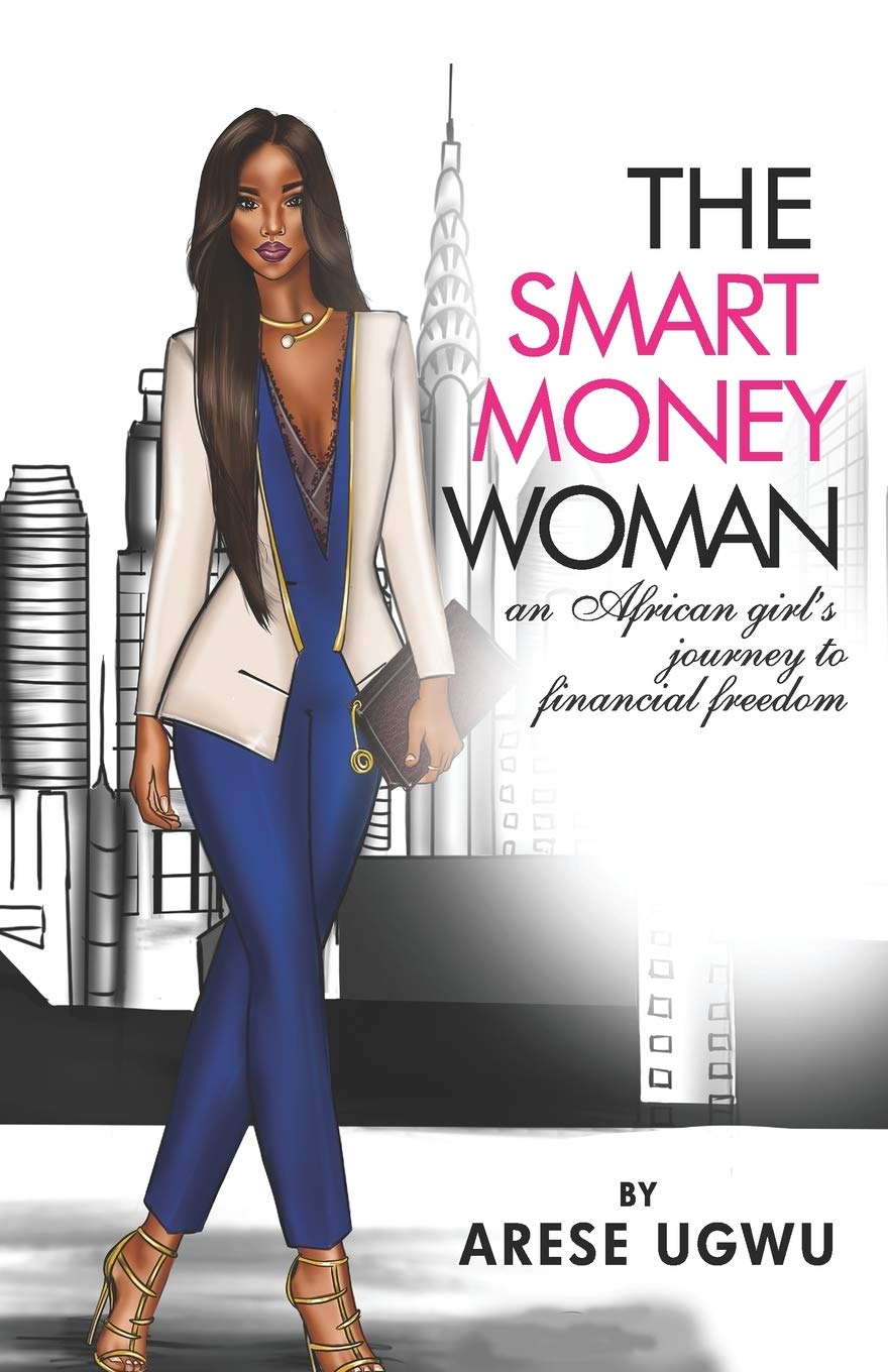 The Smart Money Woman by Nigerian author Arese Ugwu