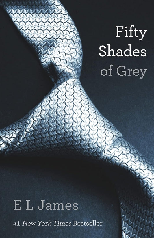 Fifty Shades of Grey by E.L James (I)