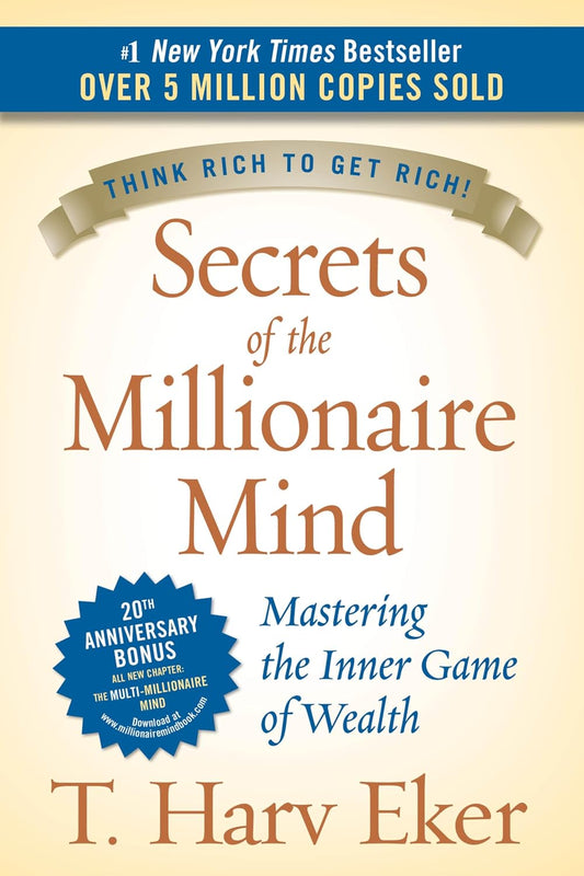 Secrets Of The Millionaire Mind by Harv Eker