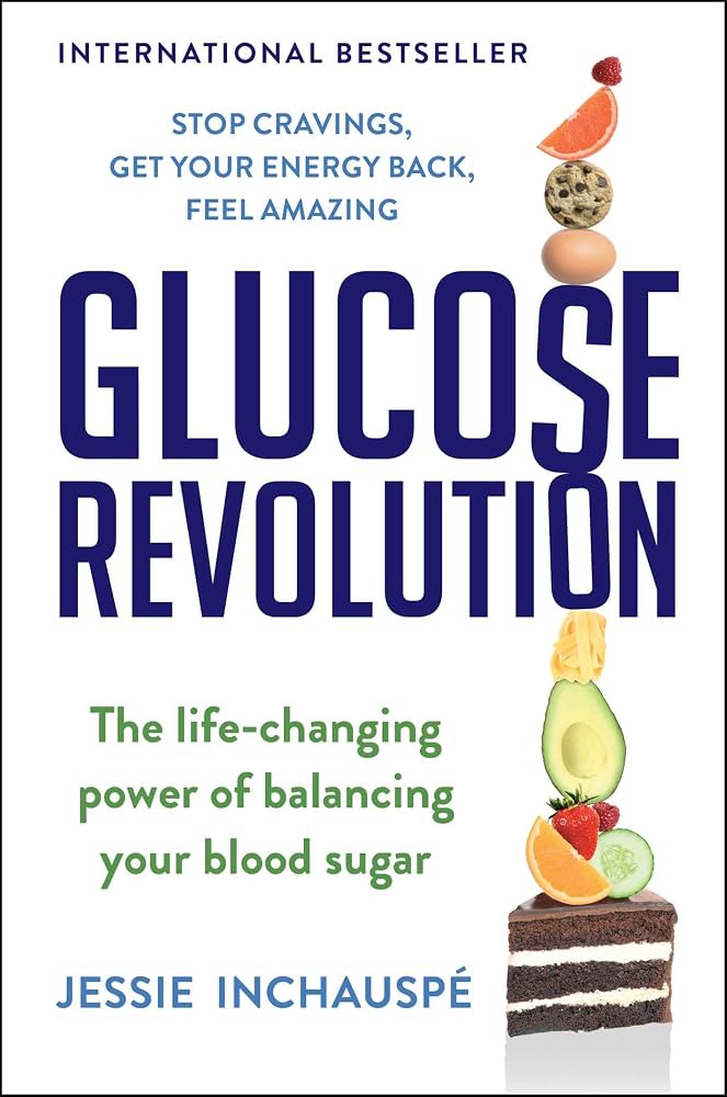 Glucose Revolution by Jessie Inchauspé