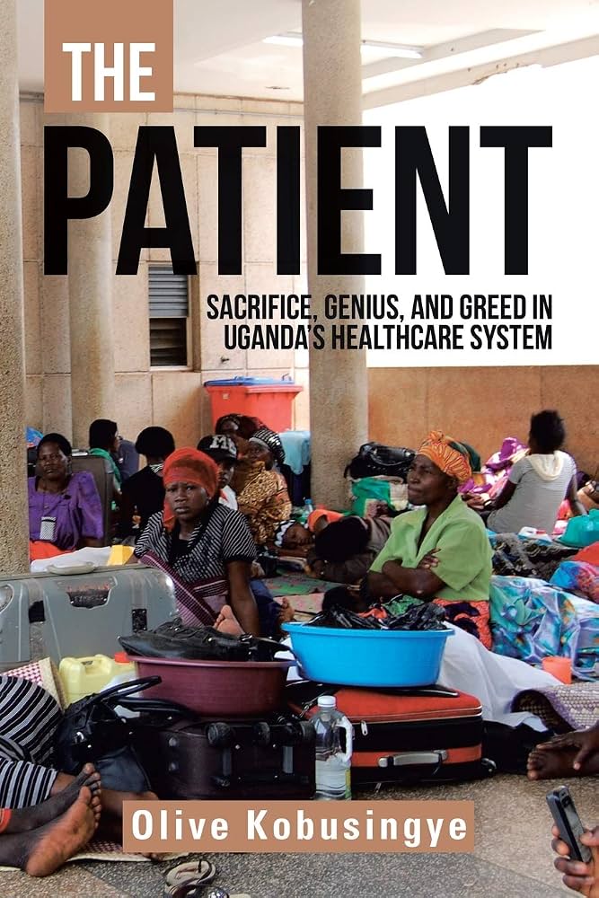 The Patient by Dr. Olive Kobusingye