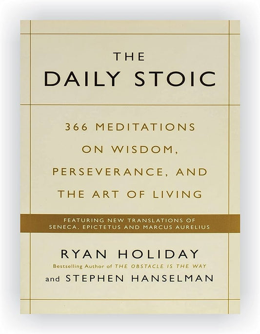 The Daily Stoic by Ryan Holiday