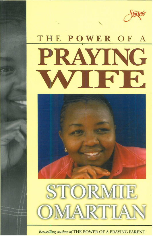 The Power of a Praying Wife by Stormie Omartian