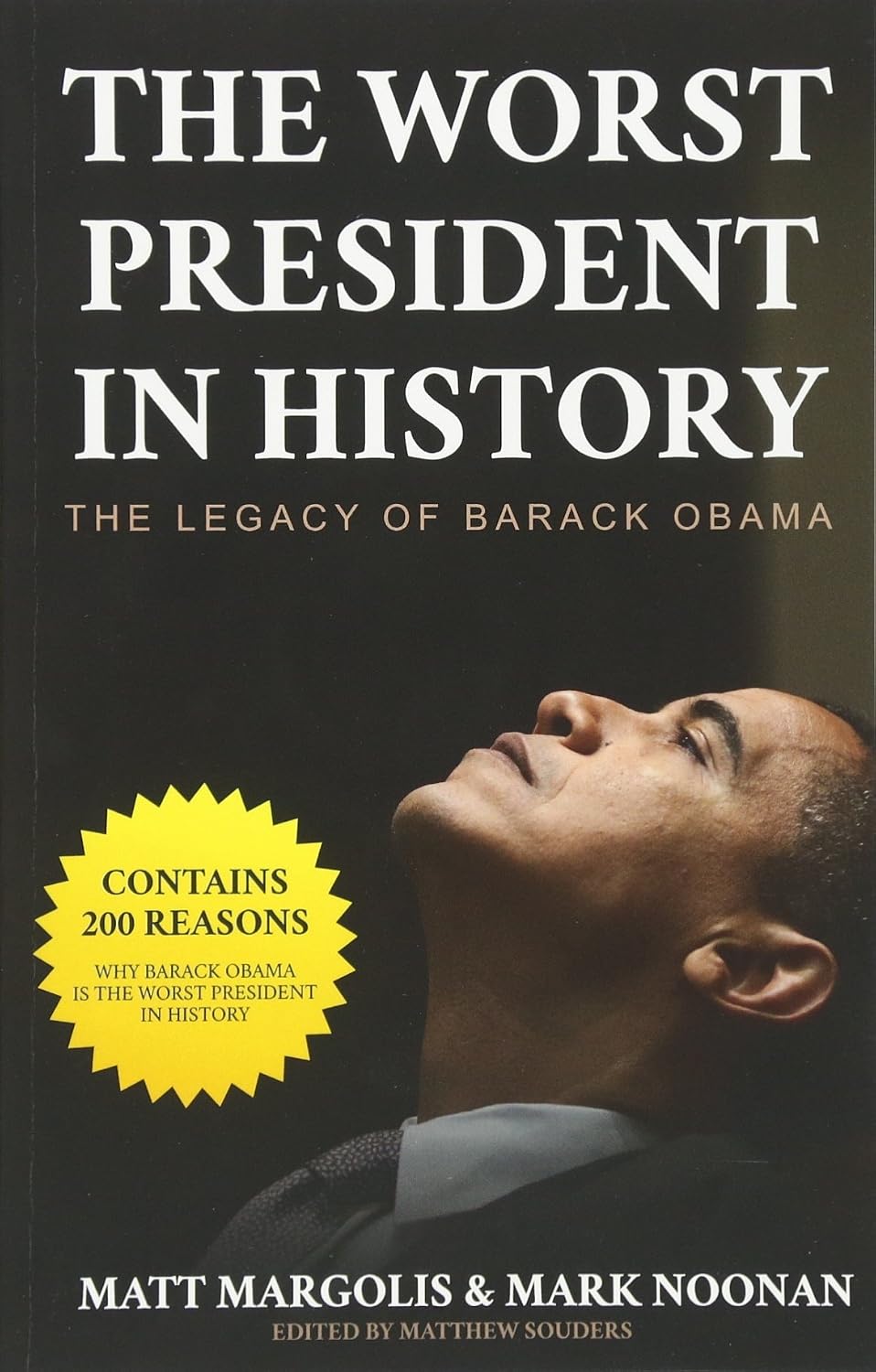 The Worst President In History by Matt Margolis & Mark Noonan