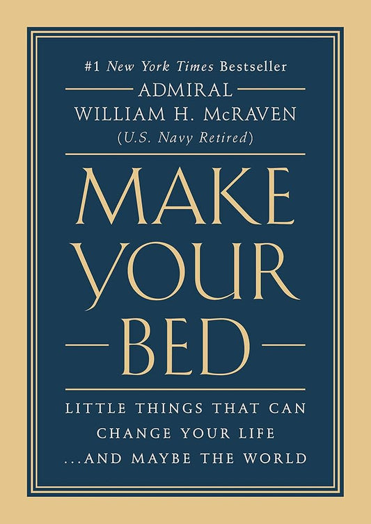 Make Your Bed by William H McRaven