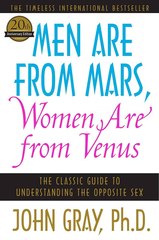 Men Are From Mars, Women Are From Venus by Dr John Gray