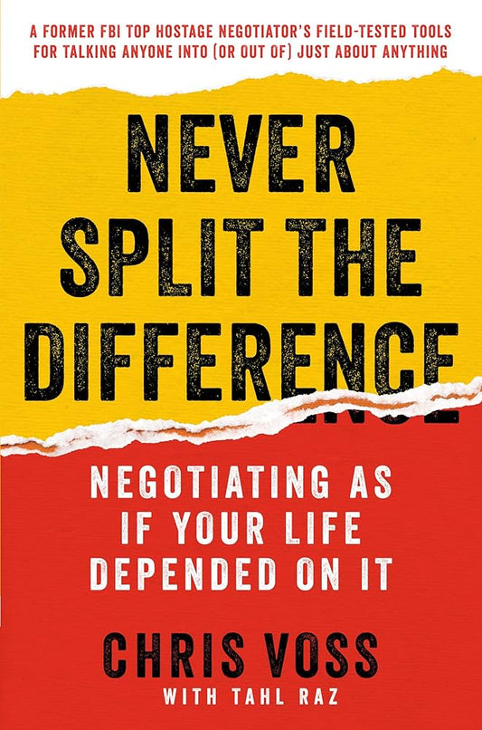 Never Split The Difference by Chris Voss