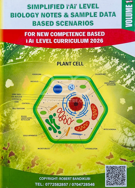Simplified 'A' Level Biology Notes & Sample Data Based Scenarios (Volume 1) by Robert Bandikubi