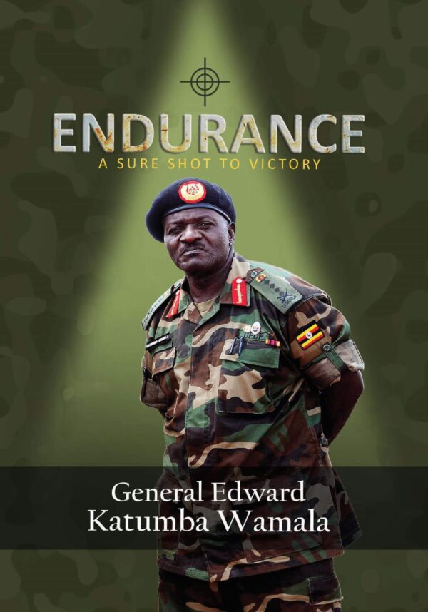 Endurance by General Edward Katumba Wamala