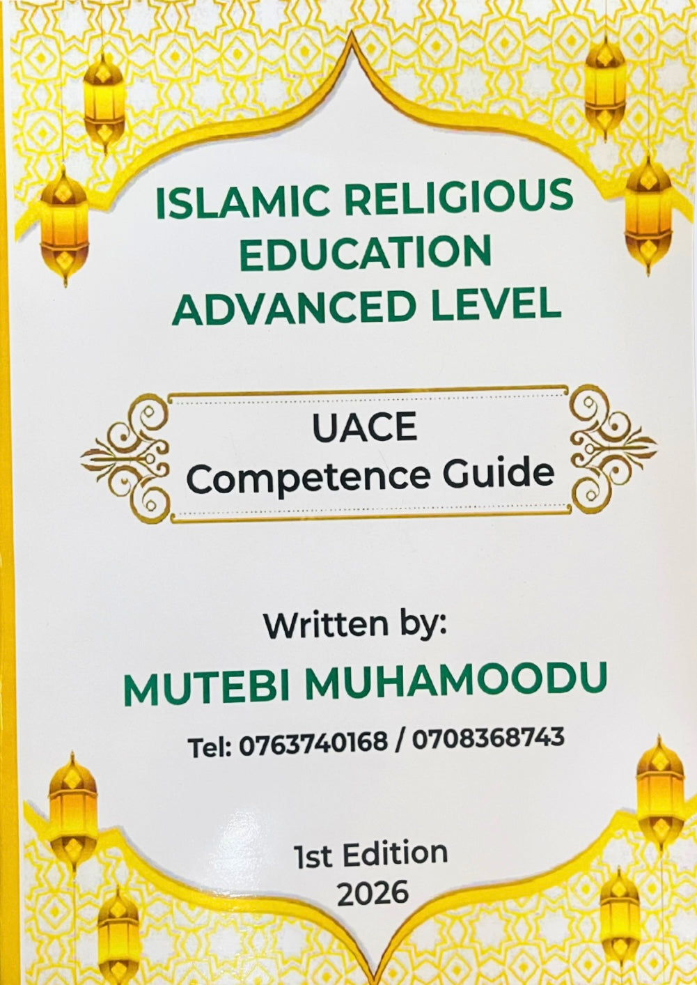 Islamic Religious Education Advanced Level UACE Competence Guide by Mutebi Muhamoodu