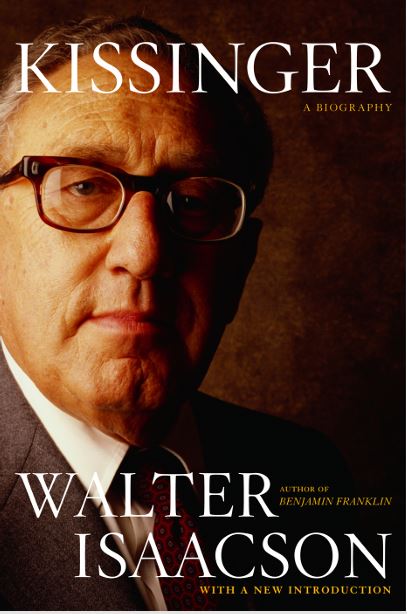 Kissinger: A Biography by Walter Isaacson