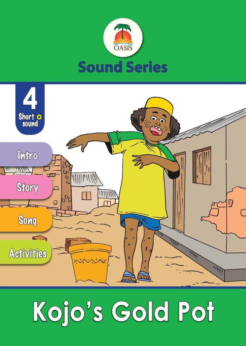 Sound Series 4: Kojo’s Gold Pot (Short o sound) by Oscar Ranzo