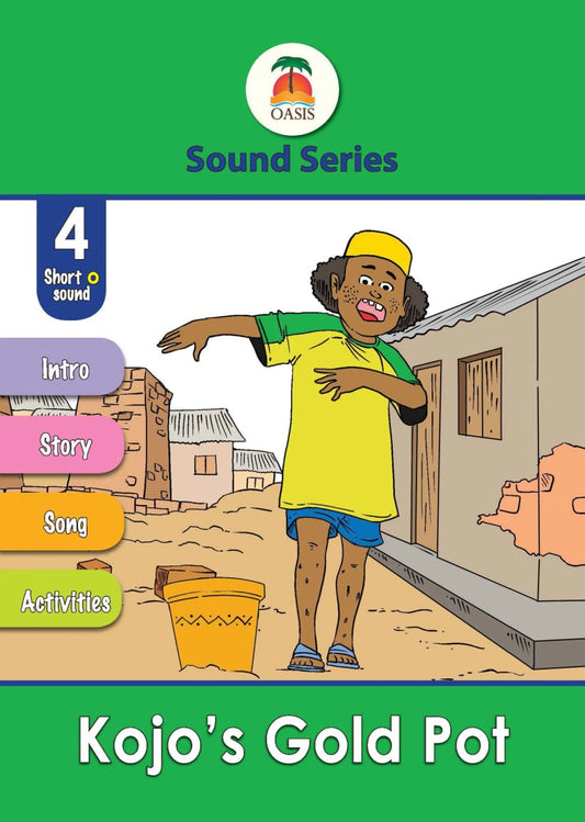 Sound Series 4: Kojo’s Gold Pot (Short o sound) by Oscar Ranzo