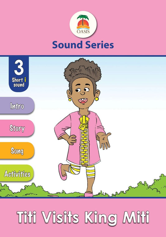 Sound Series 3: Titi Visits King Miti (Short i sound) by Oscar Ranzo