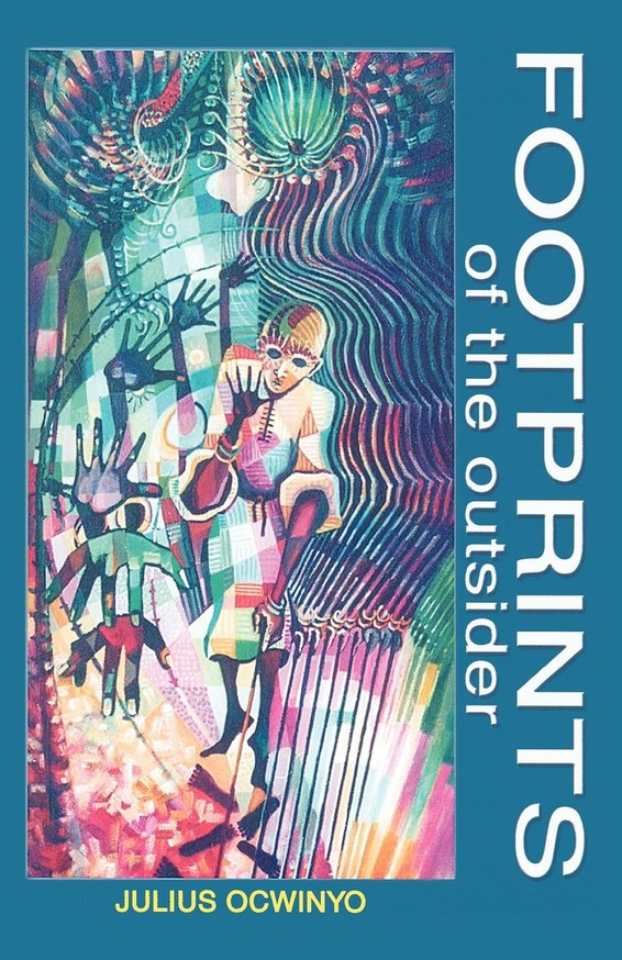 Footprints of the Outsider by Julius Ocwinyo