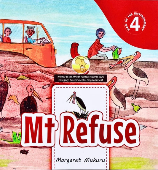 Mt Refuse by Margaret Mukuru (Man In His Environment Book 4/5)
