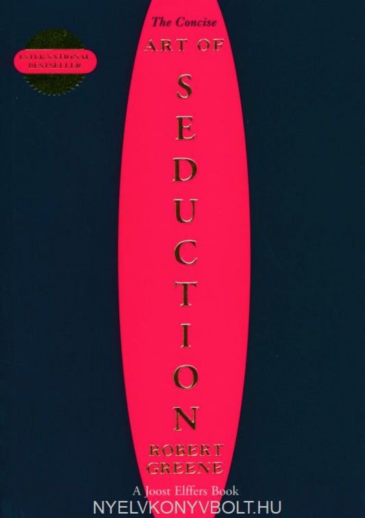 The Concise Art of Seduction by Robert Greene