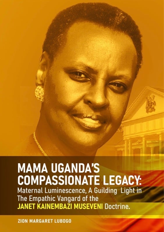 Mama Uganda's Compassionate Legacy by Zion Margaret Lubogo