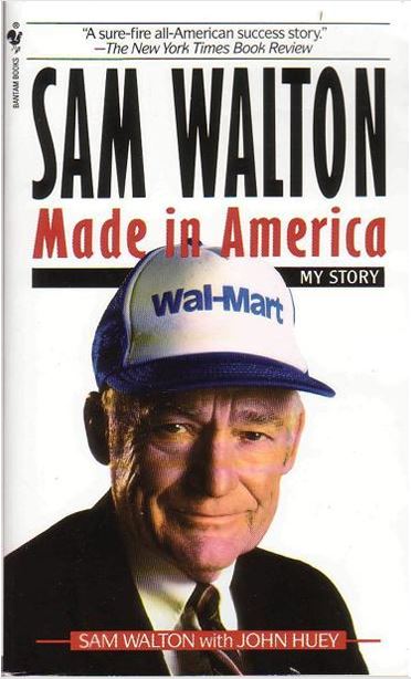 Sam Walton: Made in America by Sam Walton with John Huey